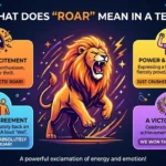 What Does Roar Mean in a Text