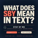 What Does SBY Mean in Text