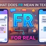 What Does FR Mean in Text